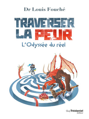 cover image of Traverser la peur--L'Odyssée du réel